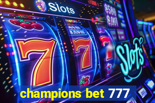 champions bet 777